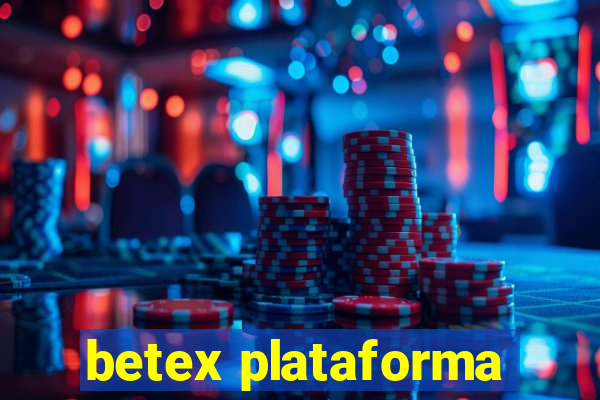 betex plataforma