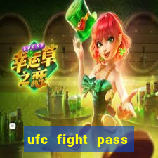 ufc fight pass onde assistir