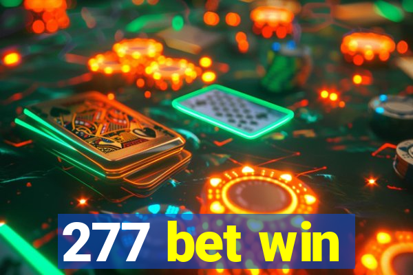 277 bet win