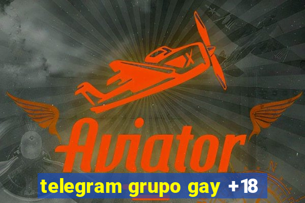 telegram grupo gay +18