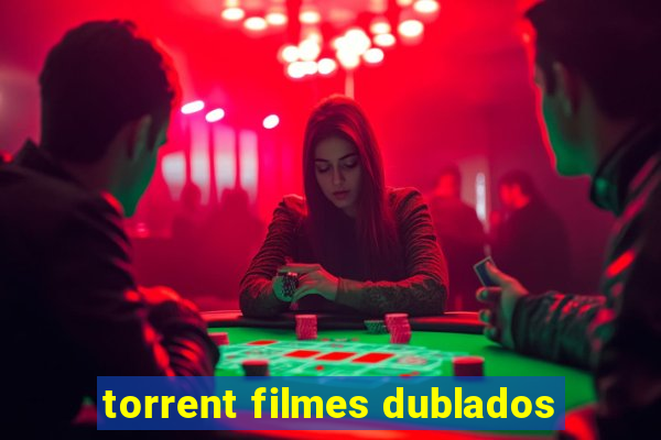 torrent filmes dublados