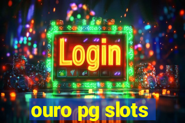 ouro pg slots