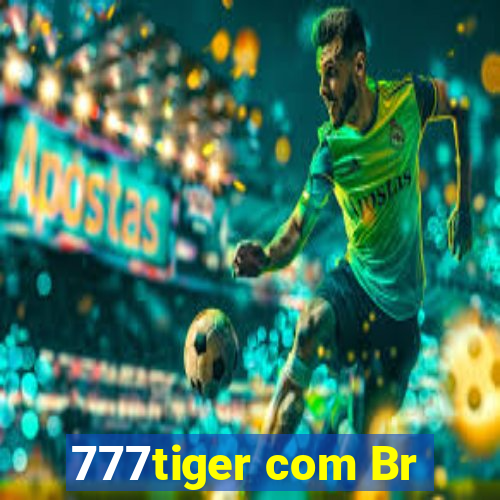 777tiger com Br