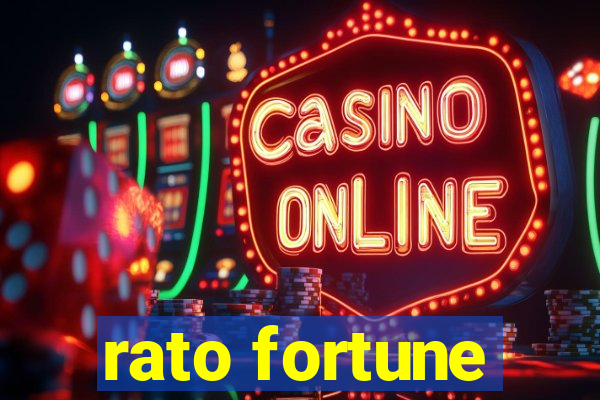 rato fortune