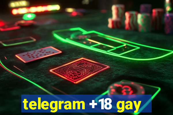 telegram +18 gay