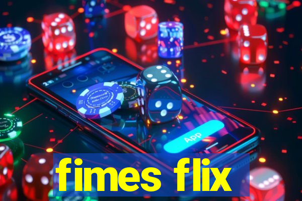 fimes flix