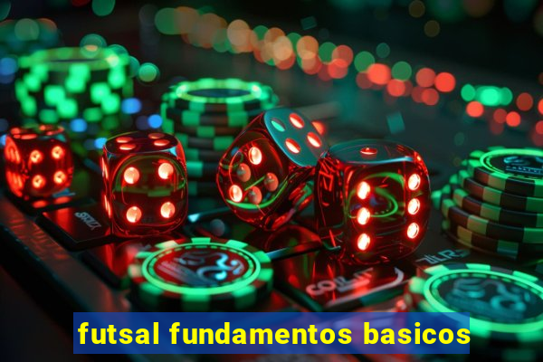 futsal fundamentos basicos