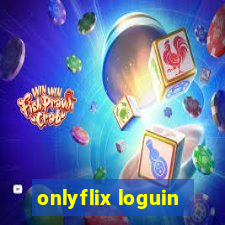 onlyflix loguin