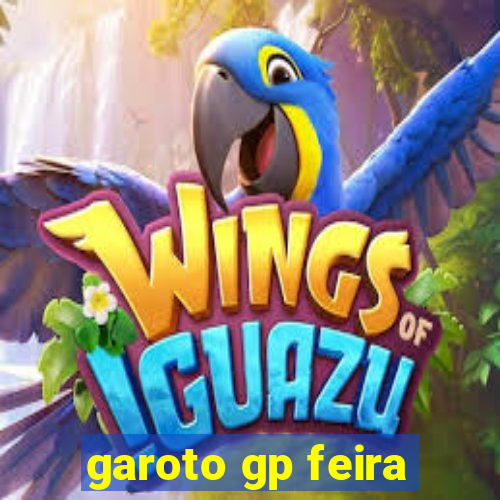 garoto gp feira