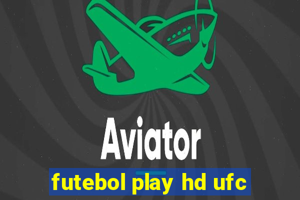 futebol play hd ufc