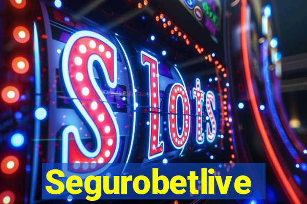 Segurobetlive