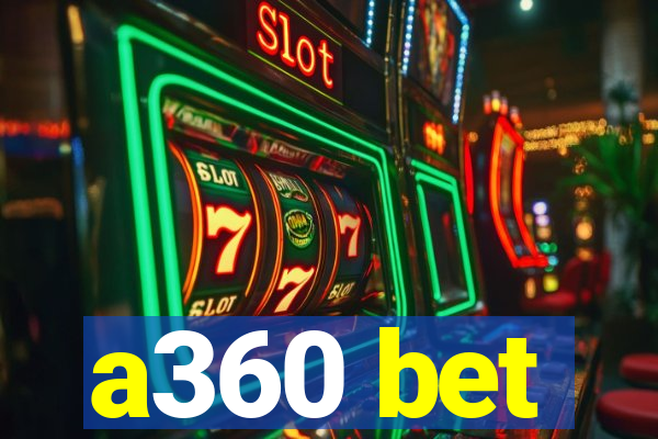 a360 bet