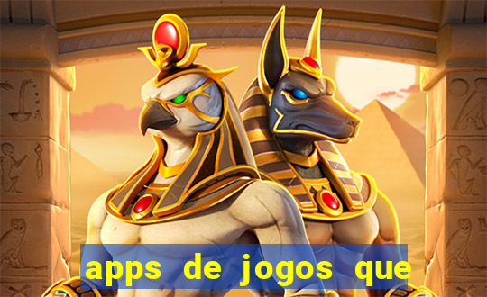 apps de jogos que pagam de verdade