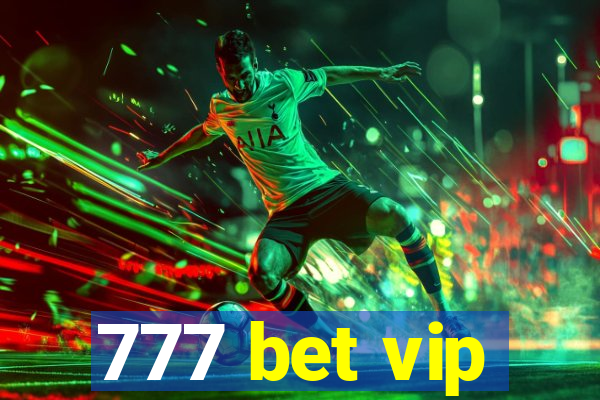 777 bet vip