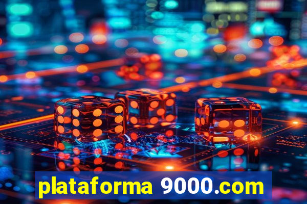 plataforma 9000.com