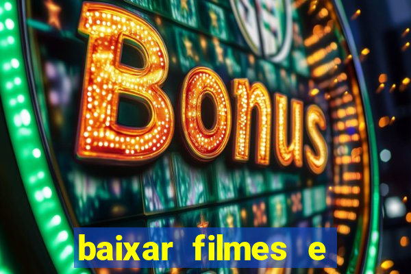 baixar filmes e series mp4