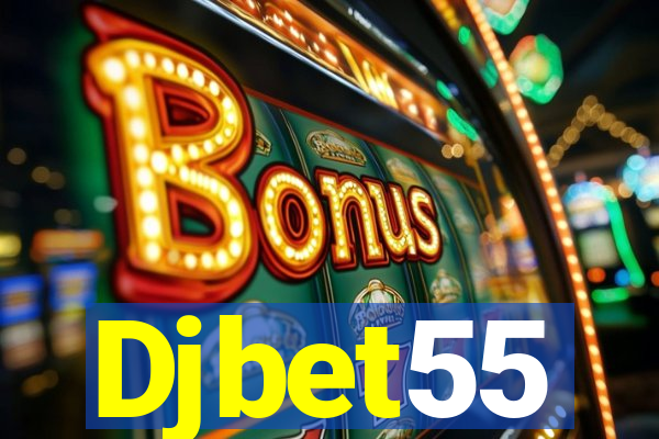 Djbet55