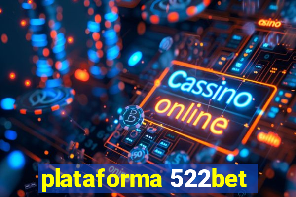 plataforma 522bet