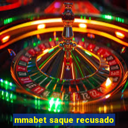 mmabet saque recusado