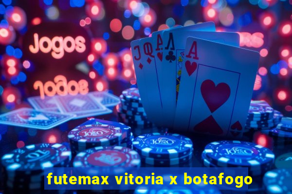 futemax vitoria x botafogo