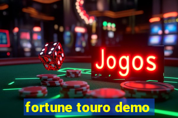 fortune touro demo