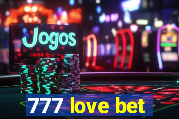 777 love bet