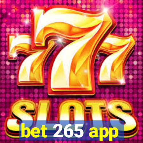 bet 265 app