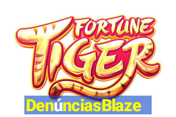 DenúnciasBlaze