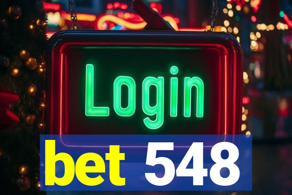 bet 548