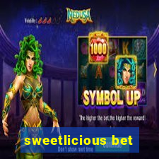 sweetlicious bet