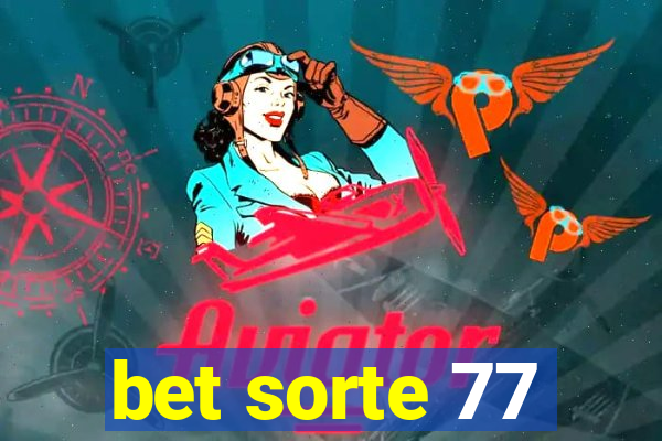 bet sorte 77