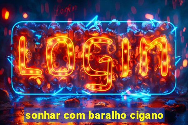 sonhar com baralho cigano