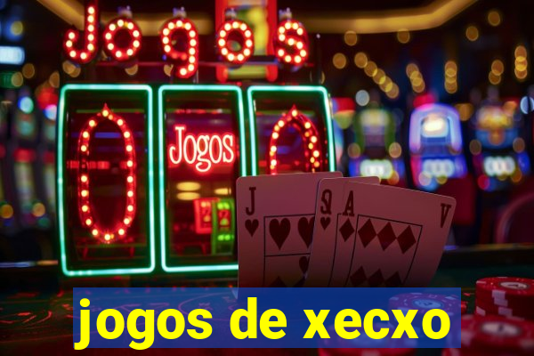 jogos de xecxo