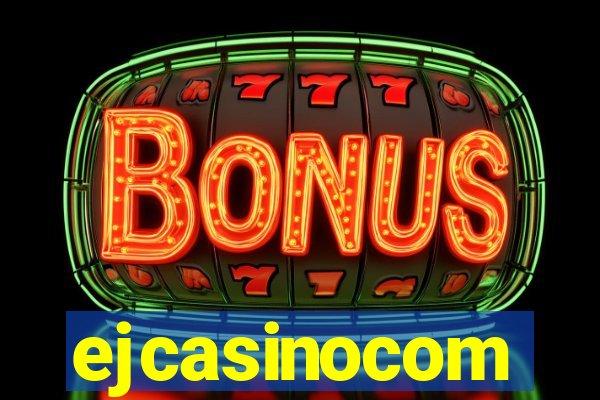 ejcasinocom