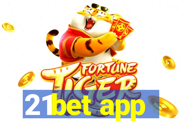 21bet app