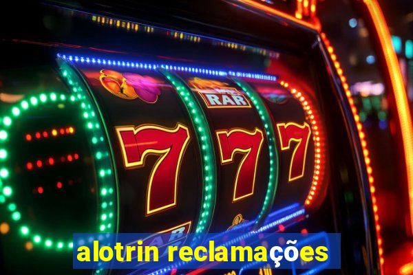 alotrin reclamações