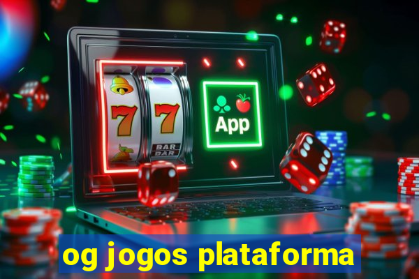 og jogos plataforma