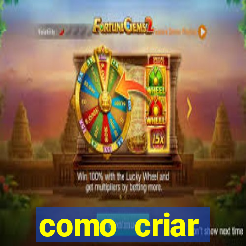 como criar plataforma do tigre