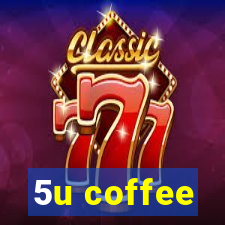 5u coffee