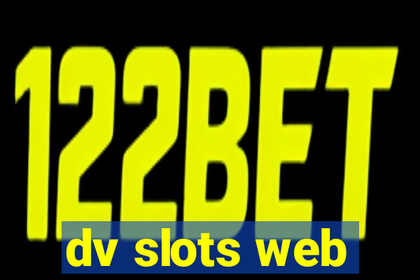 dv slots web