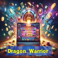 Dragon Warrior legend champion dinheiro infinito 2024