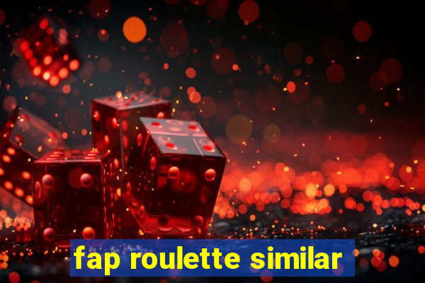 fap roulette similar