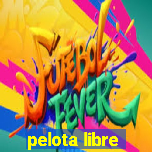 pelota libre