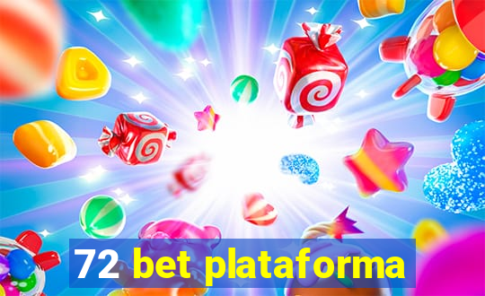 72 bet plataforma