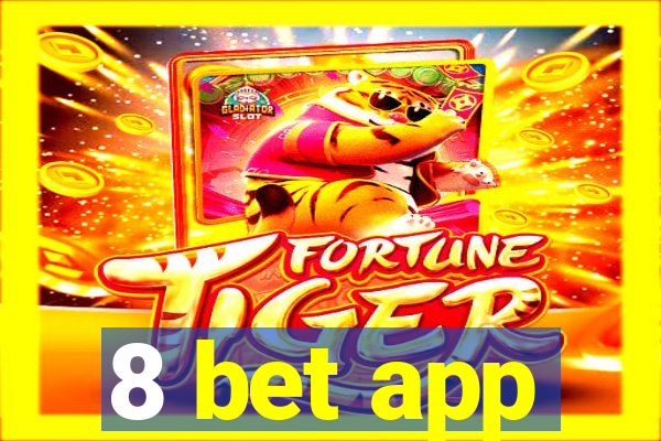 8 bet app