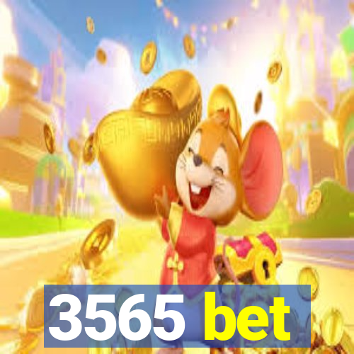 3565 bet