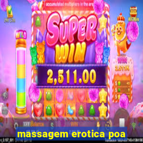 massagem erotica poa