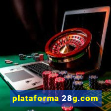 plataforma 28g.com