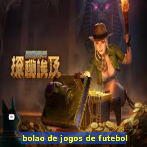 bolao de jogos de futebol