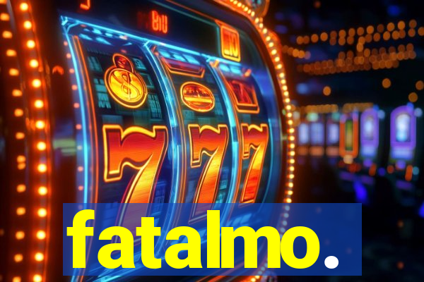 fatalmo.